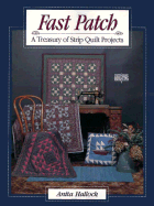 Fast Patch: A Treasury of Strip-Quilt Projects - Hallock, Anita