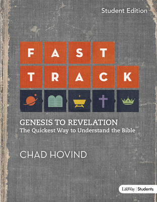 Fast Track - Student Member Book: Genesis to Revelation - Hovind, Chad