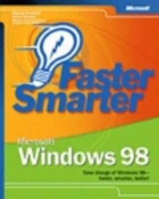 Faster Smarter Microsoft Windows 98 - Crawford, Sharon, and Gerend, Jason