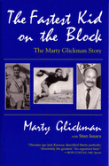 Fastest Kid on the Block: The Marty Glickman Story