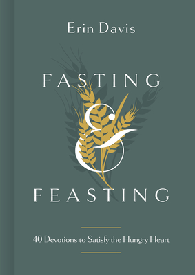 Fasting & Feasting - Davis, Erin