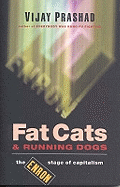 Fat Cats and Running Dogs: The Enron Stage of Capitalism
