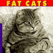 Fat Cats - Suares, Jean-Claude, and Campbell, Helene D (Editor), and Fried, Katrina (Editor)