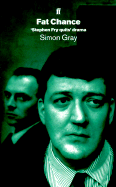 Fat Chance - Gray, Simon
