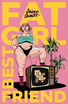 Fat Girl Best Friend: 'Claiming Our Space': Plus Size Women in Film & Television - Grant, Sarah