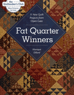 Fat Quarter Winners: 11 New Quilt Projects from Open Gate