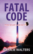 Fatal Code: The Snap Agency