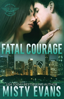 Fatal Courage - Evans, Misty