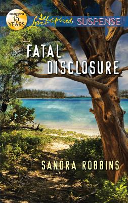 Fatal Disclosure - Robbins, Sandra