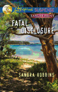 Fatal Disclosure
