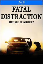 Fatal Distraction [Blu-ray]