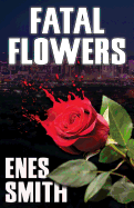 Fatal Flowers