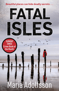 Fatal Isles: FEATURED IN THE TIMES' BEST CRIME BOOKS ROUND-UP 2021