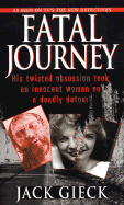 Fatal Journey - Gieck, Jack