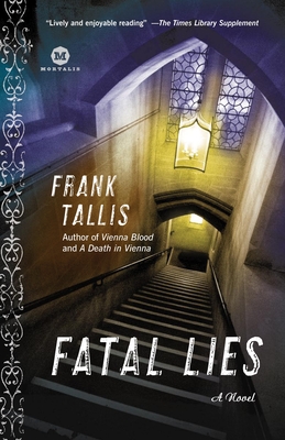 Fatal Lies: A Max Liebermann Mystery - Tallis, Frank