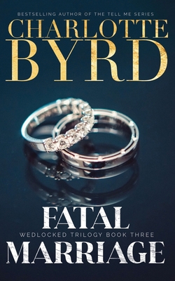 Fatal Marriage - Byrd, Charlotte