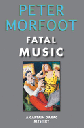 Fatal Music: A Captain Darac Mystery