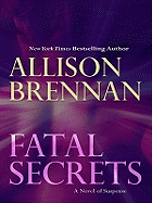 Fatal Secrets: A Novel of Suspense