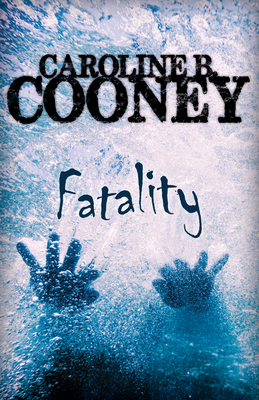 Fatality - Cooney, Caroline B