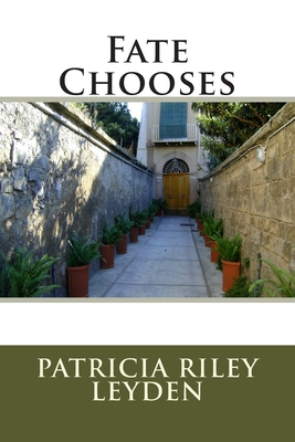 Fate Chooses - Leyden, Patricia Riley