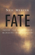 Fate: inside the Backpacker Murders Investigation: Inside the Backpacker Murders Investigation