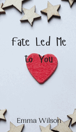 Fate Led Me to You