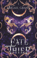 Fate Thief: Daughters of Lotus: Book 1 (Haters-to-Lovers Fantasy Romance)