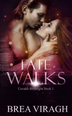 Fate Walks - Viragh, Brea