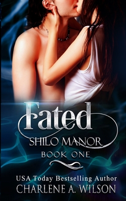 Fated: Multi-Dimensional Soul Mates - Wilson, Charlene a