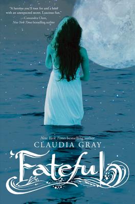 Fateful - Gray, Claudia