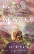 Fates of Midgard: Inner Origins Book Two