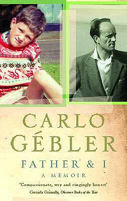 Father And I: A Memoir - Gebler, Carlo