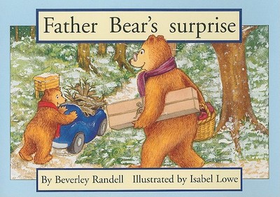 Father Bear's Surprise - Randell, Beverley