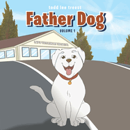 Father Dog: Volume One