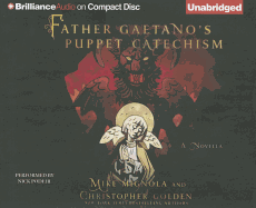 Father Gaetano's Puppet Catechism: A Novella