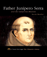 Father Junipero Serra and the California Missions