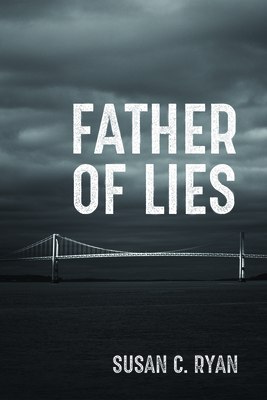 Father of Lies - Ryan, Susan C