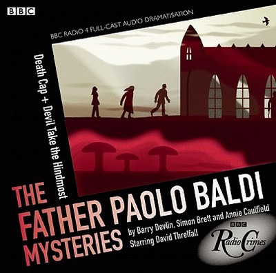 Father Paolo Baldi Mysteries: Death Cap & Devil Take the Hindmost - Brett, Simon, and Caulfield, Annie, and Devlin, Barry