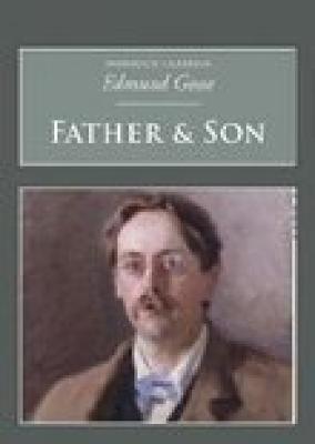 Father & Son: A Study of Two Temperaments - Gosse, Edmund