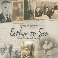 Father to Son: Truth, Reason, and Decency