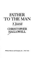 Father to the Man: A Journal