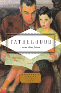 Fatherhood: Poems about Fathers