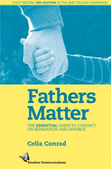 Fathers Matter: The Essential Guide to Contact on Separation and Divorce