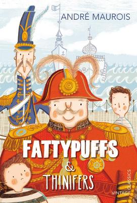Fattypuffs and Thinifers - Maurois, Andre