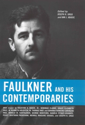 Faulkner and His Contemporaries - Urgo, Joseph R (Editor), and Abadie, Ann J (Editor)