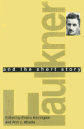 Faulkner and the Short Story