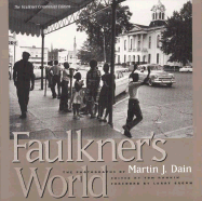 Faulkner's World: The Photographs of Martin J. Dain