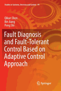 Fault Diagnosis and Fault-Tolerant Control Based on Adaptive Control Approach