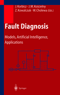 Fault Diagnosis: Models, Artificial Intelligence, Applications