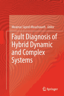 Fault Diagnosis of Hybrid Dynamic and Complex Systems